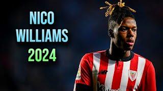 Nico Williams 2024  Dribbling Skills & Goals ► BILBAO