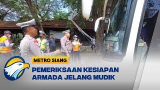 Satlantas dan Dishub Periksa Kelayakan Armada Lebaran