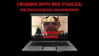 Cruising With Ben D'Souza - The DSouzaCruisa Documentary