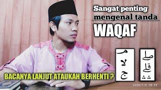 Mengenal tanda-tanda waqaf | tidak boleh berhenti pada tanda yang ini !