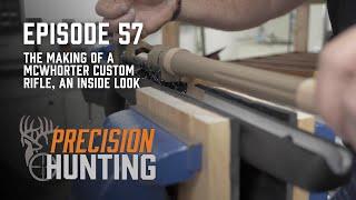 Precision Hunting TV - episode 57 - The Making of a McWhorter Custom Rifle, A Behind the Scenes Look