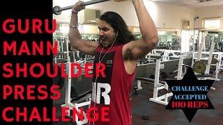 Guru Mann Shoulder Press Challenge | Challenge Accepted | Fit Wit Atwal