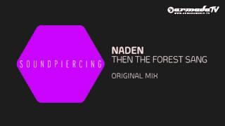 Naden - Then The Forest Sang (Original Mix)