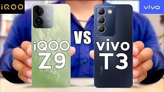 iQOO Z9 vs vivo T3