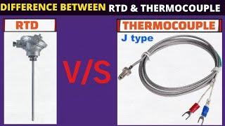 Basic Differences between RTD & Thermocouple | Temperature Basics