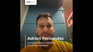 Adrian Fernandez - Schneider Electric SkillPointe Scholarship Recipient - 2022