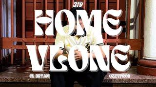 EL BRYAM - HOME VLONE @OzzyProd