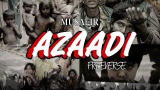 MUSAFIR MUSIC - AZADI FREEVERSE PROD. BY @duskdrop  (OFFICIAL VIDEO)