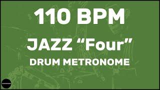 Jazz "Four" | Drum Metronome Loop | 110 BPM