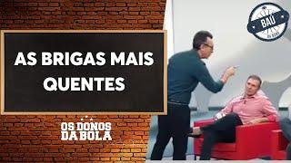 Baú do Neto | As brigas mais quentes do Os Donos da Bola