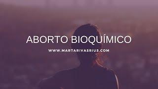 Aborto bioquímico. Nuestra experiencia.