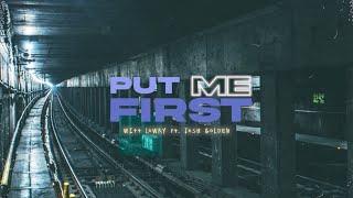 Witt Lowry - Put Me First (feat. Josh Golden) (Official Lyric Video)