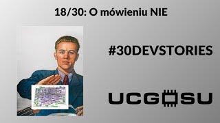 Devstories 18/30: O mówieniu NIE