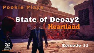 Pookie Plays State of Decay 2 Heartland Ep 11 (No Commentary)