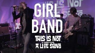 This Is Not A Live Song Ferarock Sessions - GIRL BAND