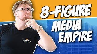 The 8-Figure Media Company Business Model Part 1