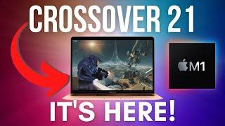 CrossOver 21 Has Just Released! Windows Gaming On M1 Mac Just Got A Whole Lot Better..
