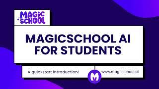 Introduction to MagicSchool for Students