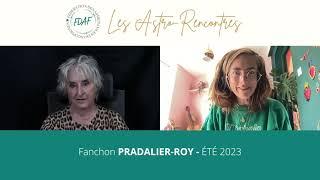 Fanchon PRADALIER-ROY - Les Astro-Rencontres de la FDAF