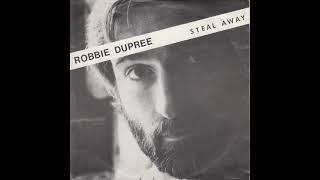 Robbie Dupree  - Steal Away