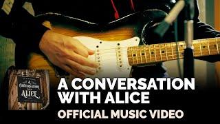 Joe Bonamassa - "A Conversation With Alice" - Official Music Video