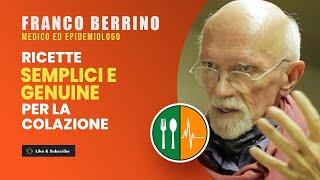 Ricette SEMPLICI E GENUINE per la colazione - Franco Berrino