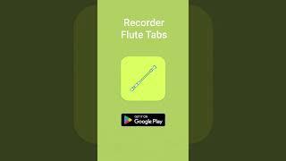 Recorder Flute Tabs [Android, voice-over]