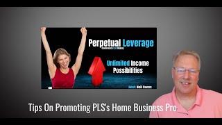 Tips On Promoting PLS's Home Business Pro