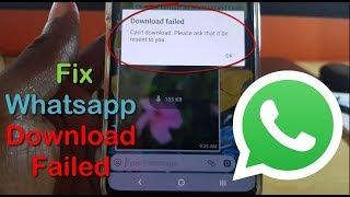 Download Failed The Download was Unable to Complete Whatsapp Fix-5 Solutions