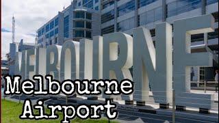 MELBOURNE AIRPORT - A Walking Tour