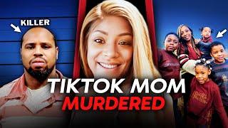 The TikToker Mom With 4 Kids Was Killed By Obsessed Ex.