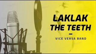 LAKLAK | THE TEETH | VICE VERSA BAND COVER | BU GYM