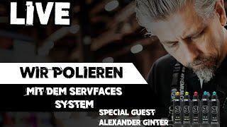 Wir polieren mit dem servFaces Poliersystem  // Special Guest Alexander Ginter #detailingverliebt