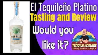 El Tequileno Platino Tasting and review - The Tequila Hombre