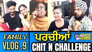 Vlog 9 Chit and Challenge ਪਰਚੀਅਾਂ | Mr Mrs Devgan | Amar Devgan | Channi Mindo |