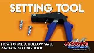 How to use a hollow wall anchor setting tool