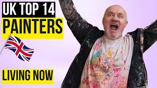 TOP 14 UK PAINTERS LIVING TODAY