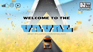 WELCOME TO THE VAVAL 2024 | ST LUCIA CARNIVAL 2024 | SOCA MIX