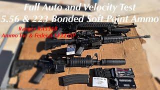Full Auto & Velocity Test 5.56 & 223 Bonded SP Ammo - Ranger RA556B, Ammo Inc & Federal XF223SP