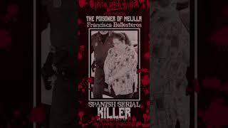 Francisca Ballesteros, The Poisoner of Melilla, Spanish SERIAL KILLER