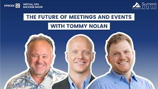 Episode 89 - The Future of Meetings and Events with Tommy Nolan