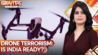 Is India ready for drone terrorism? | Gravitas | World News | WION