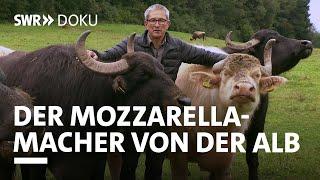 Der Mozzarellamacher von der Alb - die Wasserbüffel vom Heidäckerhof | SWR Doku