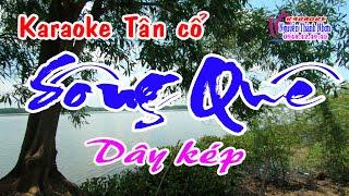 Karaoke tân cổ SÔNG QUÊ - DÂY KÉP [ Cực hay ]