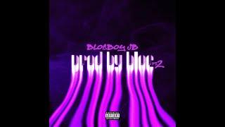 BlocBoy JB - Pro-duced By Bloc Pt2 (AUDIO)