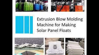 Solar Panel Floats Making Extrusion Blow Molding Machine