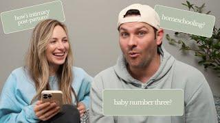 KINDA SHOCKING Q&A | He’s already ready for baby #3 🫢