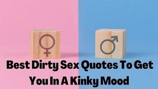 Best Dirty | Sex Quotes  | To Get  | You In  | A  Kinky Mood | #soulpurpose_7 #usa