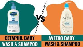 Cetaphil vs Aveeno Baby Wash and Shampoo - Which is Best?