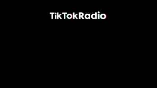 TikTokRadio